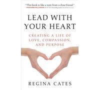 Regina Cates Lead with Your Heart (Tascabile)