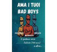 Regina de Berardinis Ama I tuoi BAD BOYS (Tascabile)