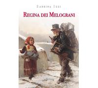Regina dei melograni [Paperback] [Apr 22, 2019] Izzi, Sabrina