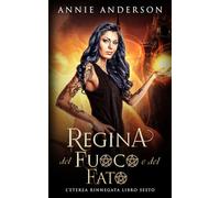 Regina del Fuoco e del Fato