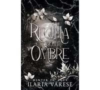Regina delle Ombre (Winter Fe' Saga, Vol.5)