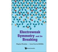 Regina Demina Aran Garcia-be Electroweak Symmetry And Its Bre (Copertina rigida)