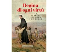 Regina di ogni virtù