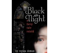 Regina Doman Black as Night (Tascabile)