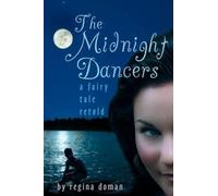 Regina Doman The Midnight Dancers (Tascabile)