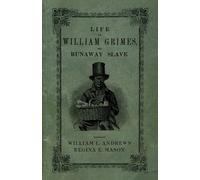 Regina E Mason William L Andr Life of William Grimes, the Runaway Sl (Tascabile)
