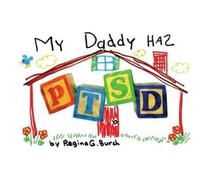 Regina Griffin Burch My Daddy Has PTSD (Tascabile)