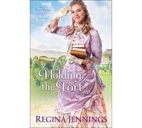 Regina Jennings Holding the Fort (Tascabile)