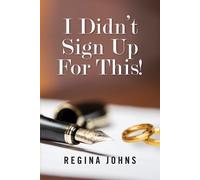 Regina Johns I Didn't Sign Up For This (Tascabile)
