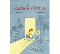 Regina Kattiva. Ediz. a colori