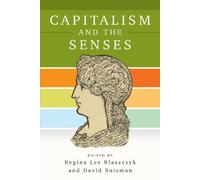 Regina Lee Blaszczyk Capitalism and the Senses (Copertina rigida)