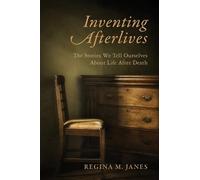 Regina M. Janes Inventing Afterlives (Tascabile)