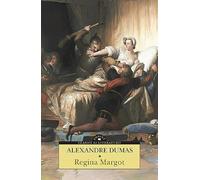 Regina Margot - Alexandre Dumas