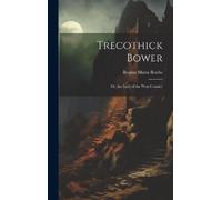Regina Maria Roche Trecothick Bower (Copertina rigida)