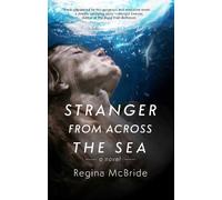 Regina McBride Stranger From Across the Sea (Copertina rigida)