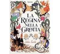 REGINA NELLA GROTTA. EDIZ. A COLORI (LA) - Sardà Júlia - 2025 - L'Ippocampo