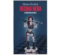 Regina nera. La giustizia di Mila