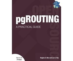 Regina O Obe Leo S Hsu pgRouting (Tascabile)