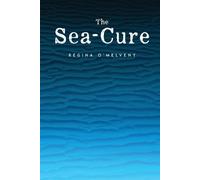 Regina O'Melveny The Sea-Cure (Tascabile)