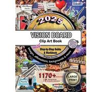 Regina Osante 2025 Vision Board Clip Art Book Step by Step Guide and (Tascabile)