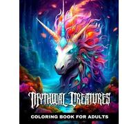Regina Peay Mythical Creatures Coloring Book for Adults (Tascabile)