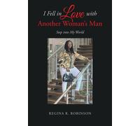 Regina R Robinson I Fell in Love with Another Woman's Man (Tascabile)