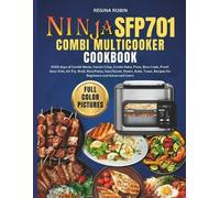 Regina Robin Ninja SFP701 Combi Multicooker Cookbook (Full Color Pic (Tascabile)