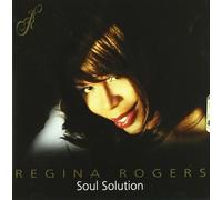 Regina Rogers - Soul Solutions