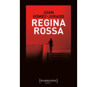 Libri Juan Gómez-Jurado - Regina Rossa