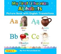 Regina S My First Lithuanian Alphabets Picture Book with Engl (Copertina rigida)