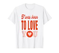 Regina San Valentino Born to Love Maglietta