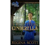 Regina Scott Frontier Cinderella (Tascabile)