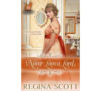 Regina Scott Never Love a Lord (Tascabile) Fortune's Brides: The Wedding Vow