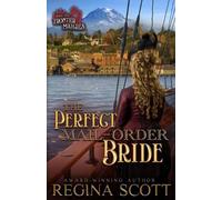 Regina Scott The Perfect Mail-Order Bride (Tascabile)
