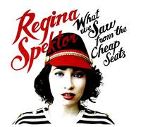 Spektor, Regina - What We Saw From The Cheap Seats
