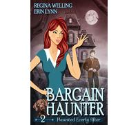 Regina Welling Erin Lynn Bargain Haunter (Tascabile) Haunted Everly After