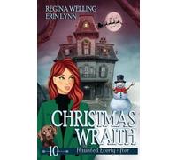 Regina Welling Erin Lynn Christmas Wraith (Tascabile) Haunted Everly After