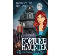 Erin Lynn ReGina Welling Regina Welling Fortune Haunter (Tascabile)
