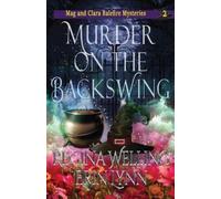 Regina Welling Erin Lynn Murder on the Backswing (Tascabile)