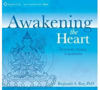 Reginald A. Ray Awakening the Heart (CD)