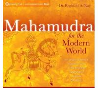 Reginald A. Ray Mahamudra for the Modern World (CD)