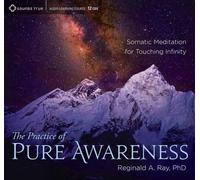 Reginald A. Ray Practice of Pure Awareness (CD)