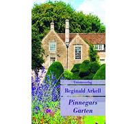 Reginald Arkell Pinnegars Garten: Mit einem Nachwort von Penelope Ho (Tascabile)