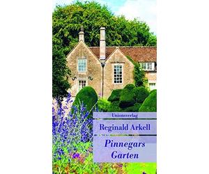 Reginald Arkell Pinnegars Garten: Mit einem Nachwort von Penelope Ho (Tascabile)