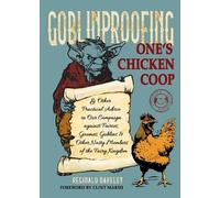 Reginald Bakeley Goblinproofing One's Chicken Coop (Copertina rigida)