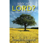 Reginald D Alexander Why Me Lord? (Tascabile)
