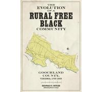 Reginald D. Butler The Evolution of a Rural Free Black Community (Tascabile)