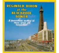Reginald dixon at the Blackpool Tower