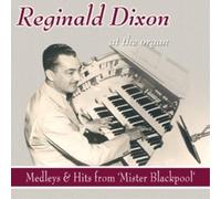 Reginald Dixon - Mister Blackpool (2 CD)