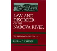 Reginald E. Zelnik Law and Disorder on the Narova River (Copertina rigida)